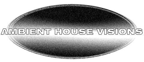 Ambient House Visions logo in bold black text.