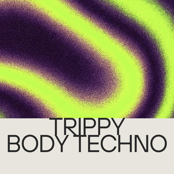 Trippy Body Techno