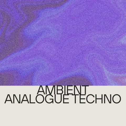 Ambient Analogue Techno