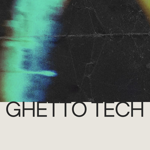 Ghetto Tech
