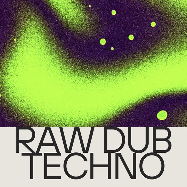 Raw Dub Techno
