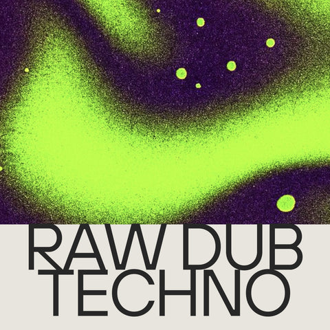 Raw Dub Techno