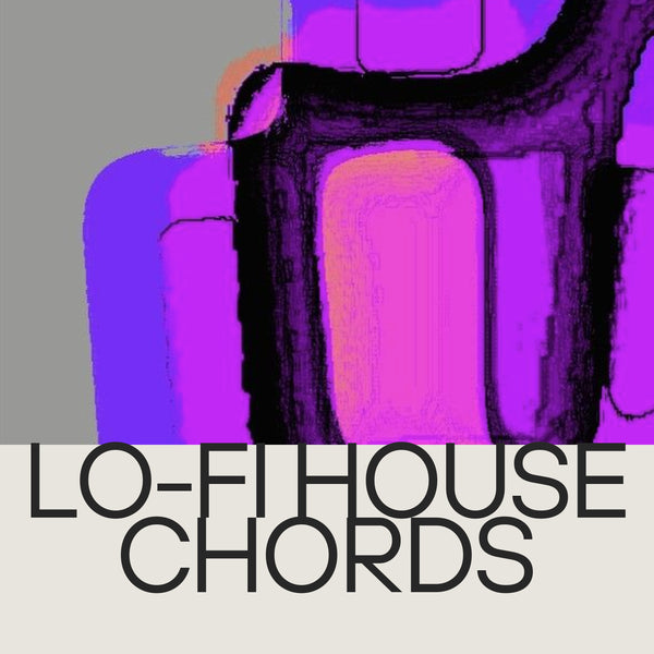 Lo-Fi House Chords
