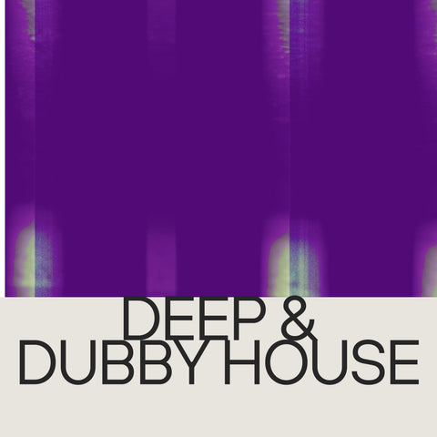 Deep & Dubby House