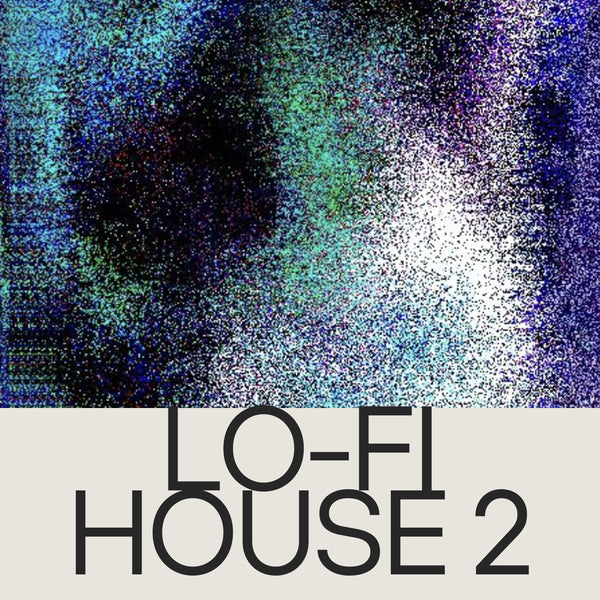 Lo-Fi House 2