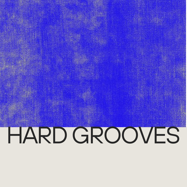 Hard Grooves