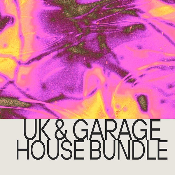 UK & Garage House Bundle