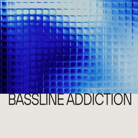 Bassline Addiction