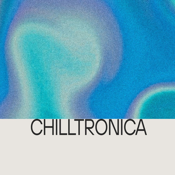 Chilltronica