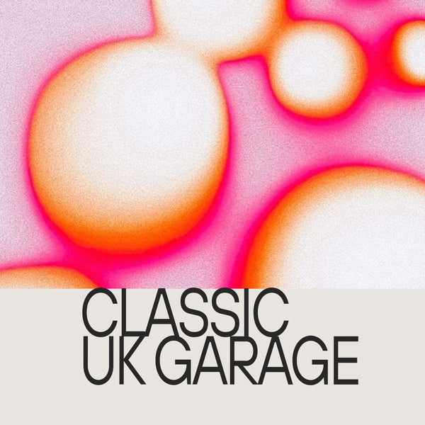 Classic UK Garage