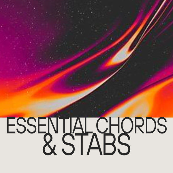 Essential Chords & Stabs