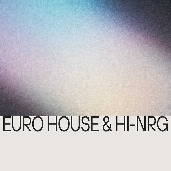 Euro House & Hi-NRG