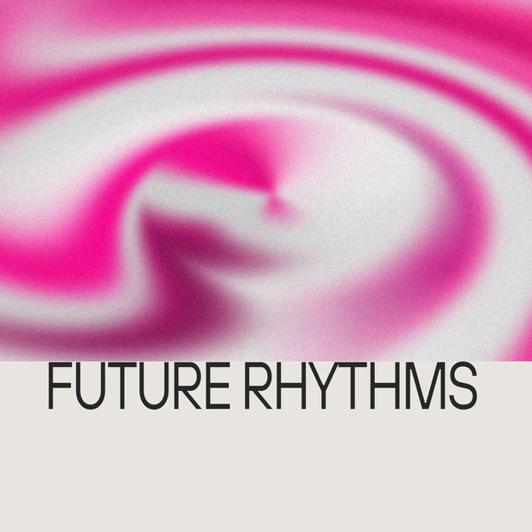 Future Rhythms