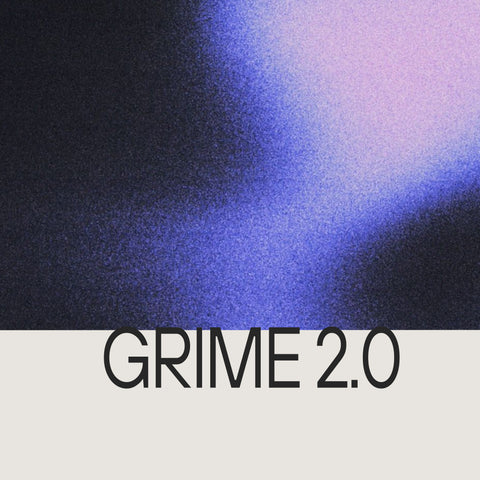 Grime 2.0