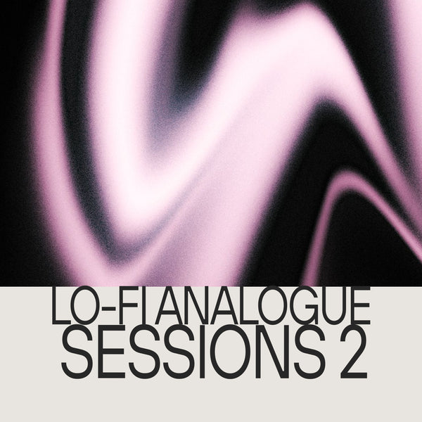 Lo-Fi Analogue Sessions 2