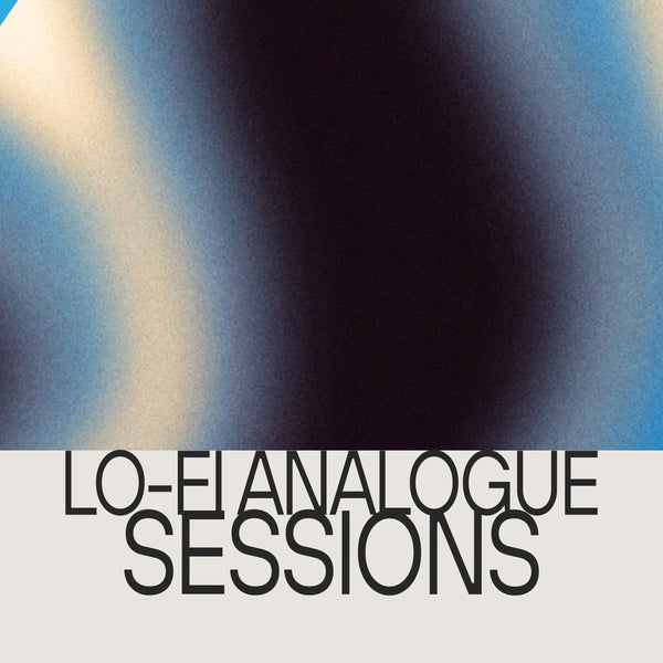 Lo-Fi Analogue Sessions