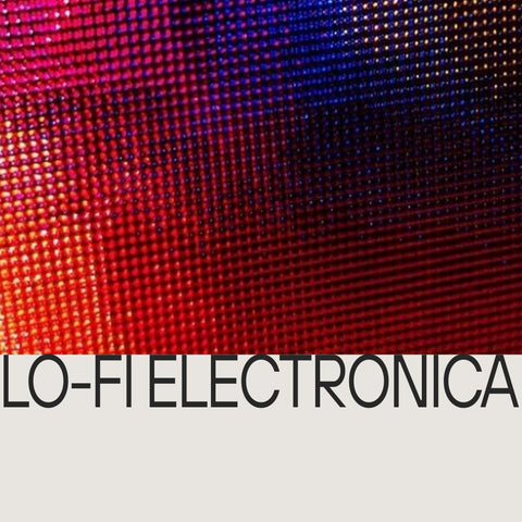 Lo-Fi Electronica