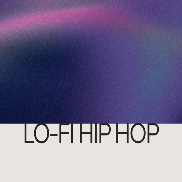 Lo-Fi Hip Hop