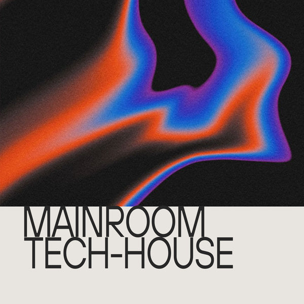 Mainroom Tech-House