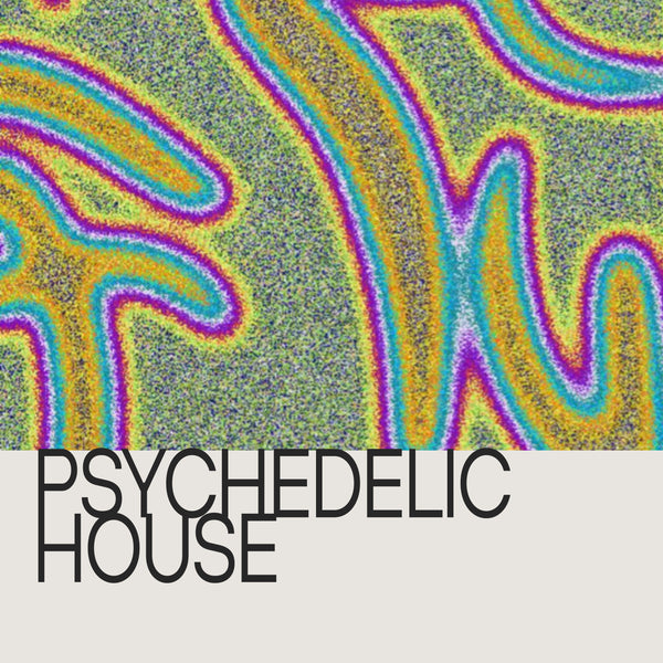 Psychedelic House