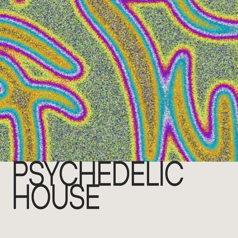 Psychedelic House