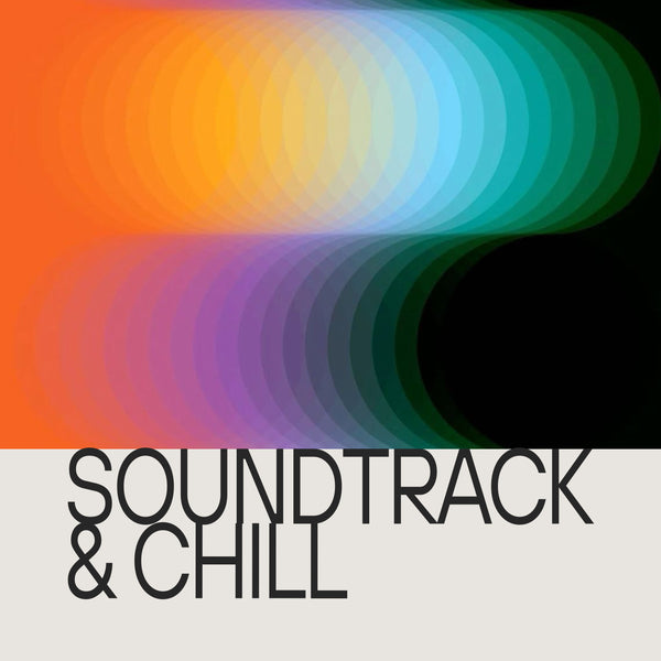 Soundtrack & Chill