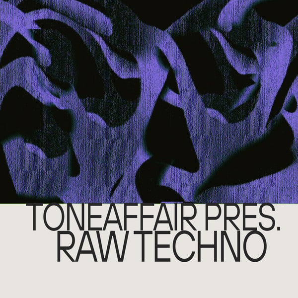 Toneaffair Presents: Raw Techno