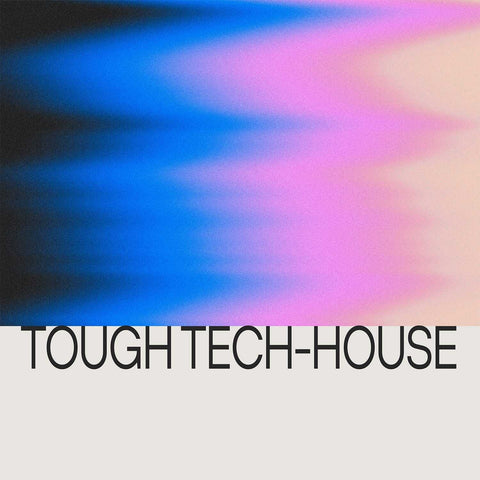 Tough Tech-House