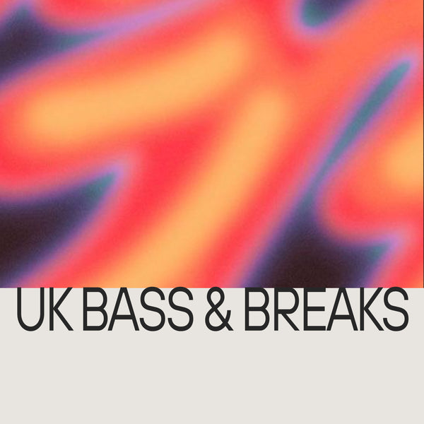 UK Breaks & Bass