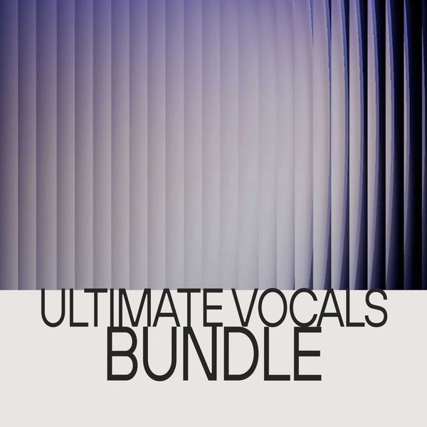 Ultimate Vocals Bundle