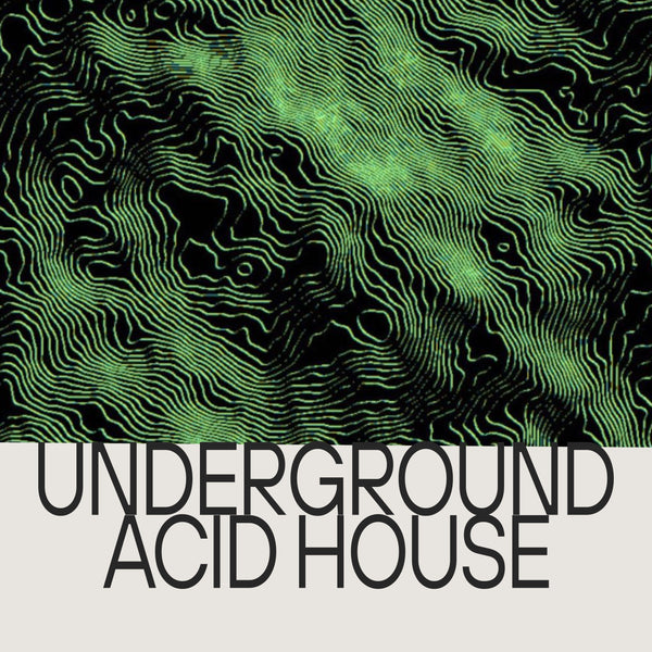 Underground Acid House