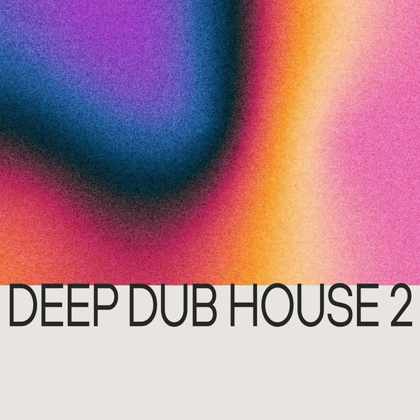 Deep Dub House 2 - Deep and soulful Tech-House samples